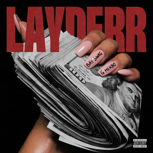 Layderr by Bay Swag, G Herbo