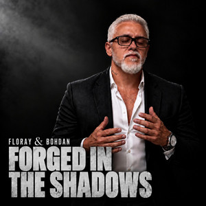 FORGED IN THE SHADOWS by FLORAY & BOHDAN