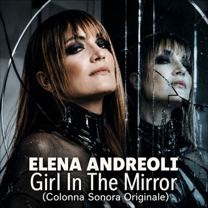 Girl In The Mirror (Colonna Sonora Originale) by Elena Andreoli