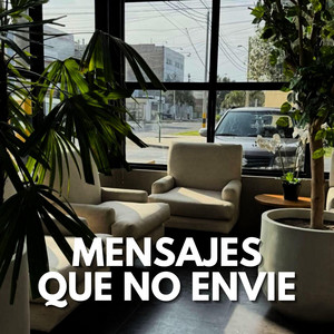 Mensajes Que No Envie by North Street