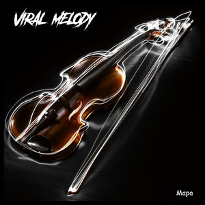 Viral Melody by Mapa