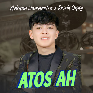 Atos Ah by Adryan Damaputra, Rusdy Oyag