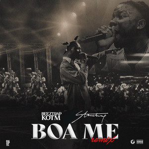 Beeztrap Kotm & Stonebwoy - BOA ME (Remix)