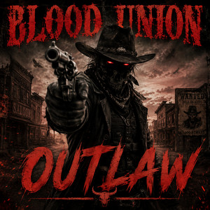 Outlaw by Blood Union