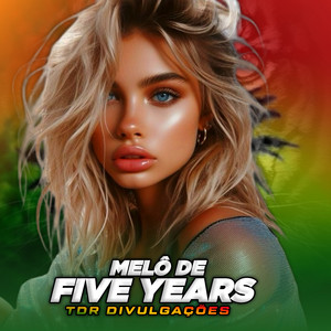 TDR DIVULGAÇÕES - Melô de Five Years