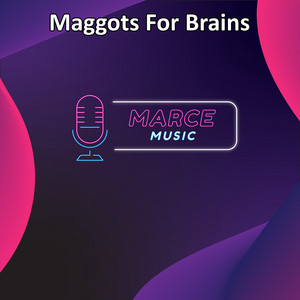 Maggots For Brains - Instrumental