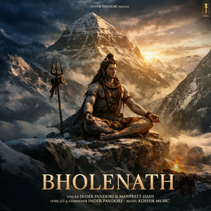 Bholenath by Inder Pandori, Manpreet Hans, Koshik Music