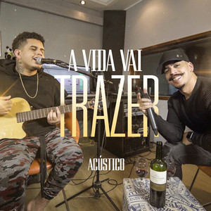 Menor & GAAB - A Vida Vai Trazer (Acústico)