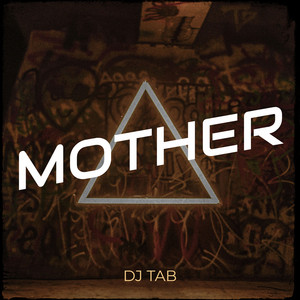 DJ TAB - Mother