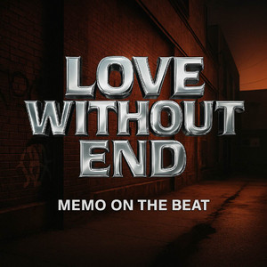 Love Without End by Memo On The Beat