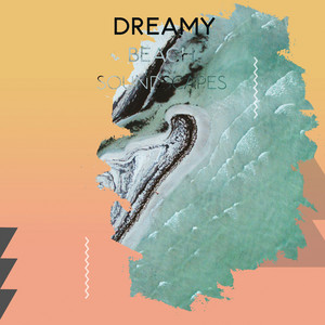 zZz Dreamy Beach Soundscapes zZz album