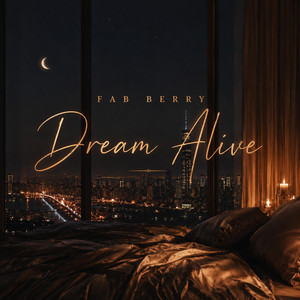Dream Alive by Fab Berry