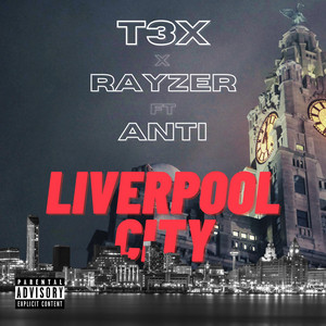 Liverpool City by T3x, Rayzer, ANTI