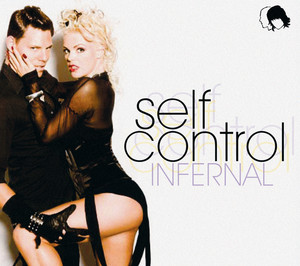 Self Control - Extended Version by Infernal