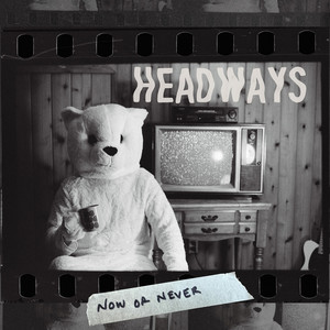 Now or Never by Headways, Jimmy Stadt