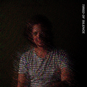 Tired of Silence by Tucker Niles