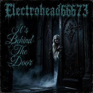 It's Behind the Door (Synth Techno Dance Track) by Electrohead66673