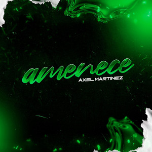 Amanece (Latin Tech) by Axel Martinez