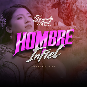 Hombre Infiel by Tormenta Azul