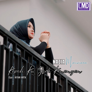 Kisah Ku jadi Kenangan by Nazia Marwiana