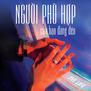 Người phù hợp của bạn đang đến by GIVER Music