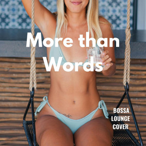 More than Words
