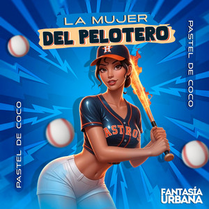 La Mujer Del Pelotero by Pastel De Coco