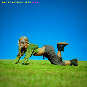 Say Something Else by EMY