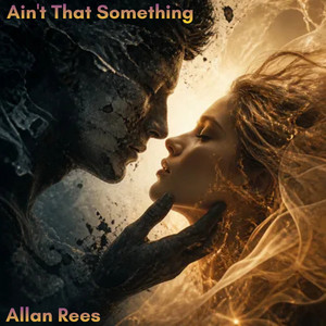 Ain't That Something by Allan Rees