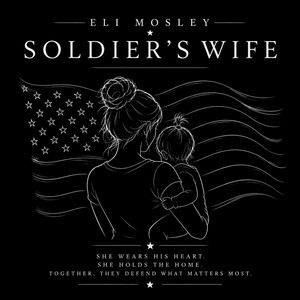 Soldier's Wife - Acoustic Sessions by Eli Mosley