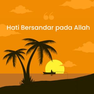 Hati Bersandar pada Allah by Moh Dahlan