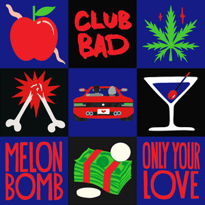 Only Your Love by Melon Bomb