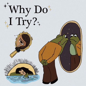 Why Do I Try? - Demo by The Treedome