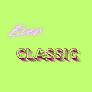 Ever Classic by Nomay