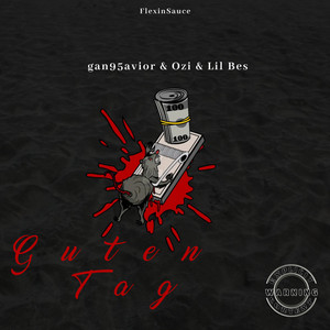 gan95avior & Lil Bes - Guten Tag (feat. OZI)