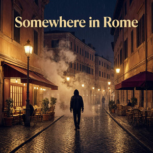 Somewhere in Rome by Rigo Adams