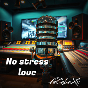 No Stress Love by FaCeLeXx