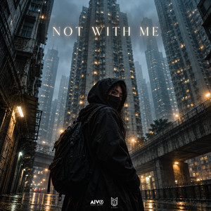 Not With Me by DJ MARO