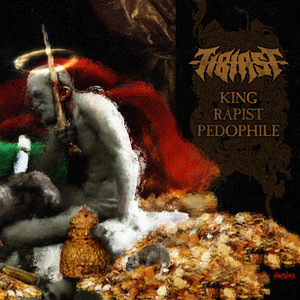 King Rapist Pedophile by Tibiast