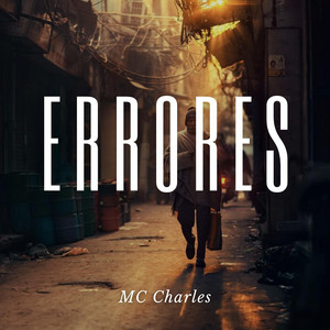 Errores by MC Charles, Kilmer Anderson Villar Ambicho