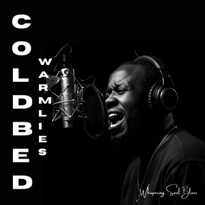 Cold Bed, Warm Lies by Whispering Soul Blues