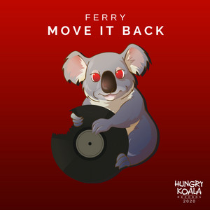 Move It Back - Original Mix by Ferry