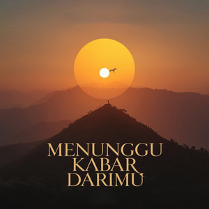 MENUNGGU KABAR DARIMU by Jagad lanang