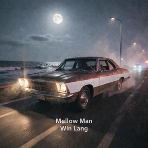 Mellow Man by Win Lang
