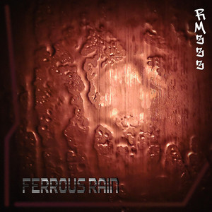 Ferrous Rain by RM333
