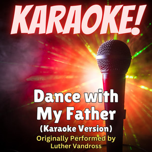 Singer's Best - Dance with My Father (Karaoke Version Originally Performed by Luther Vandross)