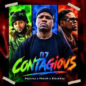 Contagious by Dejicruz, Pherah, BlackBoy