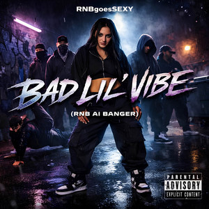 Bad Lil'vibe (Rnb Banger)