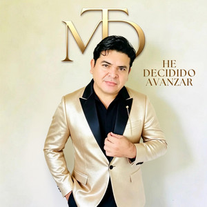 He Decidido Avanzar by Marcos Tulio Diaz