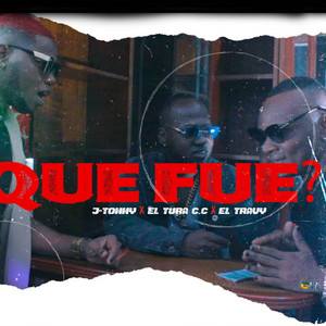 J Tonny La Nota, El Tura C.c & El Travy - Y Que Fue?